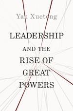 Leadership and the Rise of Great Powers