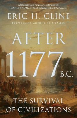 After 1177 B.C.: The Survival of Civilizations - Eric H. Cline - cover