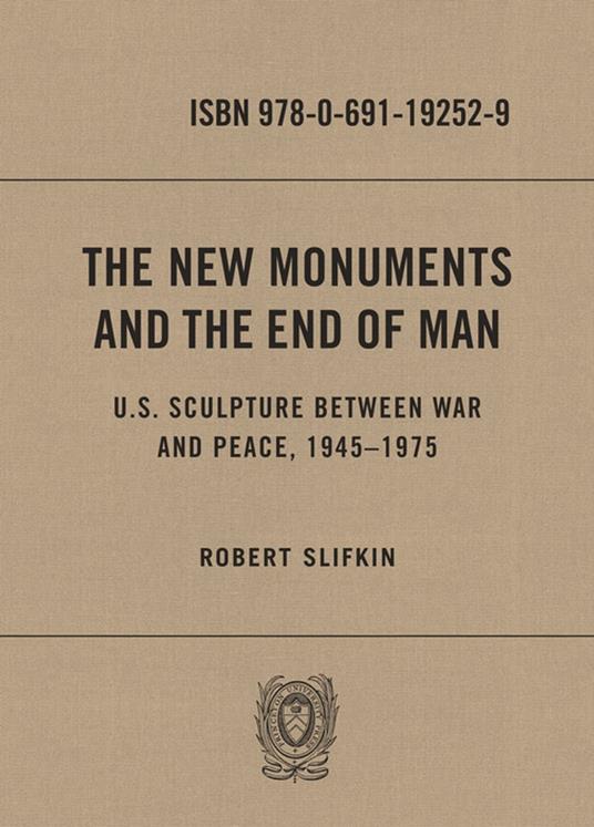 The New Monuments and the End of Man