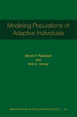 Modeling Populations of Adaptive Individuals - Steven F. Railsback,Bret C. Harvey - cover