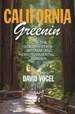 California Greenin': How the Golden State Became an Environmental Leader