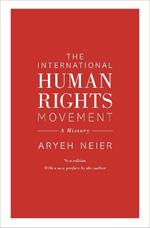 The International Human Rights Movement: A History