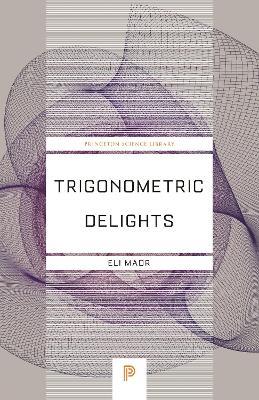 Trigonometric Delights - Eli Maor - cover