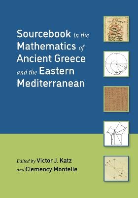 Sourcebook in the Mathematics of Ancient Greece and the Eastern Mediterranean - cover