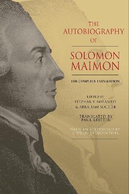 The Autobiography of Solomon Maimon: The Complete Translation - Solomon Maimon - cover