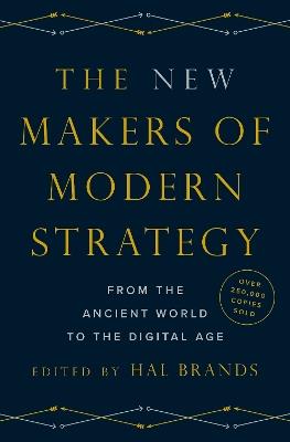 The New Makers of Modern Strategy: From the Ancient World to the Digital Age - cover