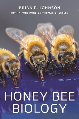 Honey Bee Biology - Brian R. Johnson - cover