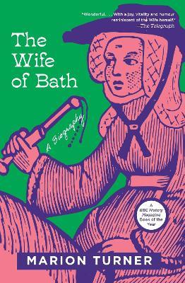 The Wife of Bath: A Biography - Marion Turner - cover