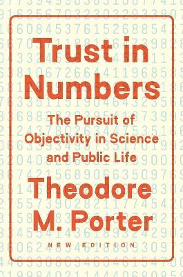 Trust in Numbers: The Pursuit of Objectivity in Science and Public Life - Theodore M. Porter - cover