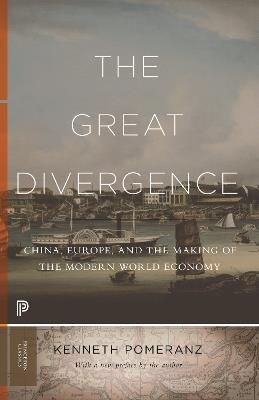 The Great Divergence: China, Europe, and the Making of the Modern World Economy - Kenneth Pomeranz - cover