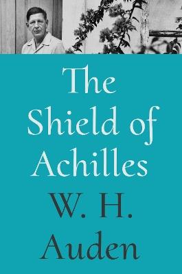 The Shield of Achilles - W. H. Auden - cover