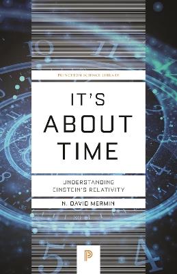 It's About Time: Understanding Einstein's Relativity - N. David Mermin - cover