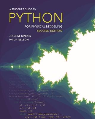 A Student's Guide to Python for Physical Modeling: Second Edition - Jesse M. Kinder,Philip Nelson - cover