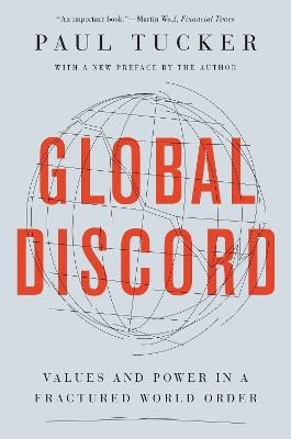Global Discord: Values and Power in a Fractured World Order - Paul Tucker - cover