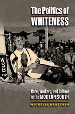 The Politics of Whiteness