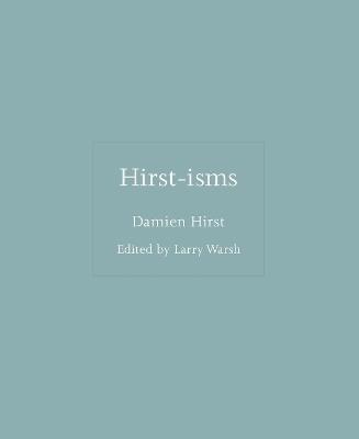 Hirst-isms - Damien Hirst - cover