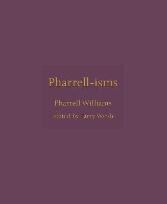 Pharrell-isms - Pharrell Williams - cover