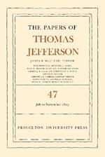 The Papers of Thomas Jefferson, Volume 47: 6 July to 19 November 1805
