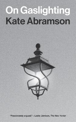 On Gaslighting - Kate Abramson - cover
