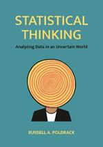 Statistical Thinking: Analyzing Data in an Uncertain World