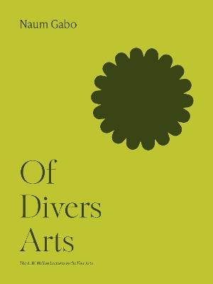 Of Divers Arts - Naum Gabo - cover