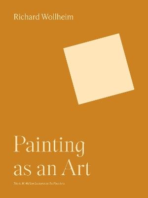 Painting as an Art - Richard Wollheim - cover