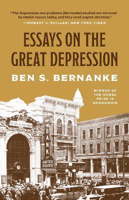 Essays on the Great Depression - Ben S. Bernanke,Ben S. Bernanke - cover
