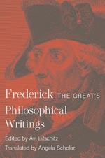 Frederick the Great's Philosophical Writings