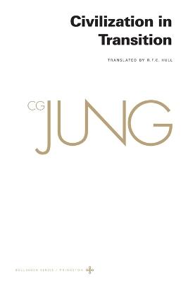 Collected Works of C. G. Jung, Volume 10: Civilization in Transition - C. G. Jung - cover