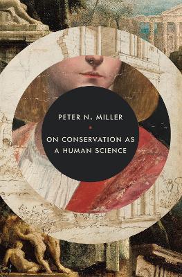 On Conservation as a Human Science - Peter N. Miller - cover