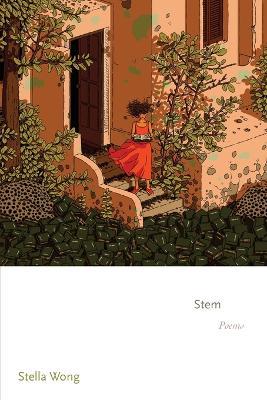 Stem: Poems - Stella Wong - cover