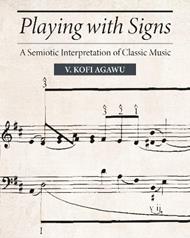 Playing with Signs: A Semiotic Interpretation of Classic Music