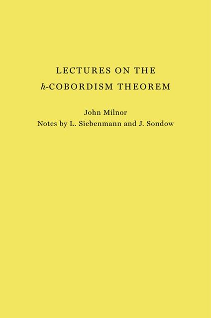Lectures on the h-Cobordism Theorem