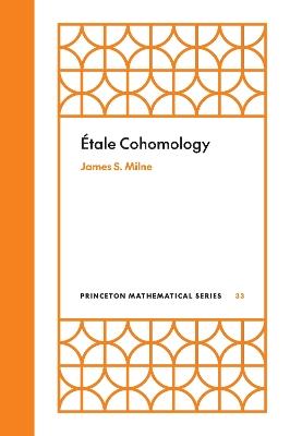 Étale Cohomology - James S. Milne - cover