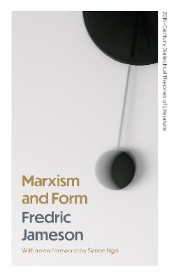 Marxism and Form: 20th-Century Dialectical Theories of Literature - Fredric Jameson - cover