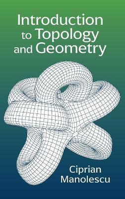 Introduction to Topology and Geometry - Ciprian Manolescu - cover