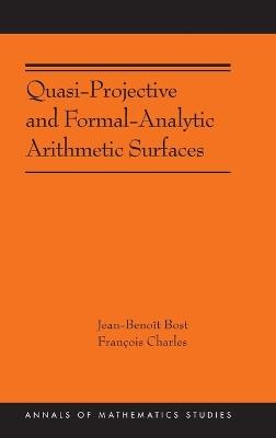 Quasi-Projective and Formal-Analytic Arithmetic Surfaces - Jean-Benoît Bost,François Charles - cover