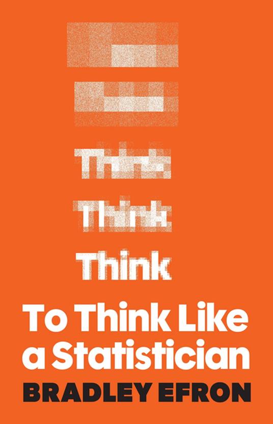 To Think Like a Statistician