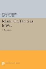 Iolani; or, Tahiti as It Was: A Romance