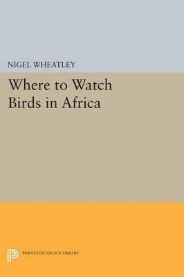 Where to Watch Birds in Africa - Nigel Wheatley - cover