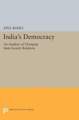 India's Democracy: An Analysis of Changing State-Society Relations - cover
