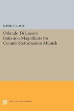 Orlando di Lasso's Imitation Magnificats for Counter-Reformation Munich