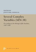 Several Complex Variables (MN-38), Volume 38: Proceedings of the Mittag-Leffler Institute, 1987-1988. (MN-38)