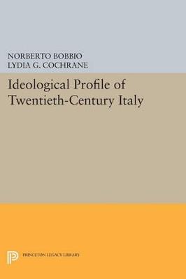 Ideological Profile of Twentieth-Century Italy - Norberto Bobbio - cover