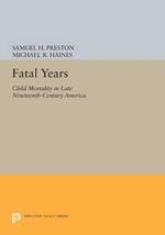 Fatal Years: Child Mortality in Late Nineteenth-Century America