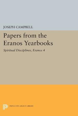 Papers from the Eranos Yearbooks, Eranos 4: Spiritual Disciplines - cover