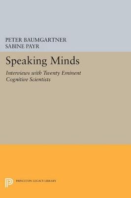 Speaking Minds: Interviews with Twenty Eminent Cognitive Scientists - cover