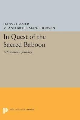 In Quest of the Sacred Baboon: A Scientist's Journey - Hans Kummer - cover