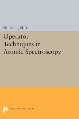Operator Techniques in Atomic Spectroscopy - Brian R. Judd - cover