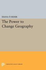 The Power to Change Geography